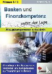 Cebulla, Holger - Banken und Finanzkompetenz unter der Lupe / Alltagskompetenz entwickeln