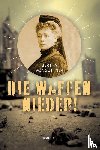 Suttner, Bertha Von - Die Waffen nieder!
