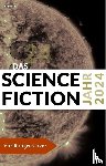 Heidorn, Fritz, Weinert, Simon, Flessner, Bernd, Dath, Dietmar - Das Science Fiction Jahr 2024
