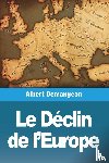 Demangeon, Albert - Le Déclin de l'Europe