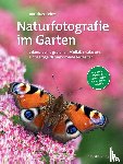 Fieber, Jonathan - Naturfotografie im Garten