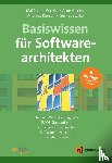Gharbi, Mahbouba, Koschel, Arne, Rausch, Andreas, Starke, Gernot - Basiswissen für Softwarearchitekten