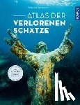 Chavaroche, Ophélie - Atlas der verlorenen Schätze