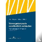 Meyer, Ralf, Müller, Robert - Vorsorgekonzepte verständlich verkaufen