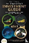Wilson, Robert A. - Der ultimative 4 in 1 Investment Guide - Intelligent investieren und handeln an der Börse wie ein Profi: Aktien für Einsteiger - ETF für Einsteiger - Daytrading für Einsteiger - Technische Analyse