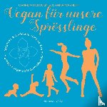 Hercegfi, Carmen, Maynert, Anna - Vegan für unsere Sprösslinge