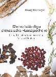 Weidinger, Georg - Die vollständige chinesische Hausapotheke