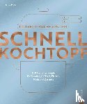 Kreihe, Susann - Gourmetküche aus dem Schnellkochtopf