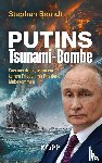 Berndt, Stephan - Putins Tsunami-Bombe