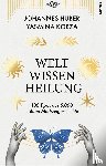 Huber, Johannes, Kobza, Yasmina - Weltwissen Heilung