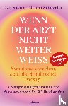Schneider, Sabine Viktoria - Wenn der Arzt nicht weiter weiß