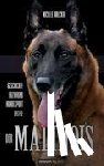 Holicka, Nicolle - Der Malinois