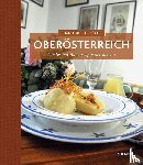 Knura, Andrea, Riedmann, Andreas - Traditionelle Küche Oberösterreich