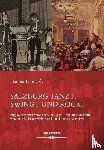  - Salzburg tanzt, swingt und rockt