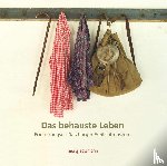  - Das behauste Leben