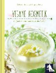 Nedoma, Gabriela, Hirsch, Siegrid - Vegane Kosmetik