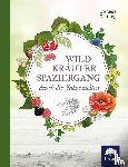 Dettling, Daniela - Wildkräuterspaziergang durch die Jahreszeiten