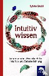 Grübl, Sylvia - Intuitiv Wissen