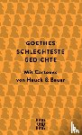 Goethe, Johann Wolfgang vom - Goethes schlechteste Gedichte