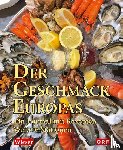 Wieser, Lojze - Der Geschmack Europas