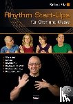 Filz, Richard - Rhythm Start-Ups für Chor und Klasse