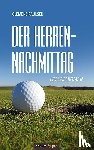 Paulsen, Clemens - Der Herrennachmittag