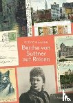 Hamann, Georg - Bertha von Suttner auf Reisen