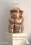 Kumpf, Guni - Gottfried Kumpf und seine Skulpturen