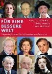 Davidowicz, Klaus S., Markus, Georg, Muzicant, Ariel - Für eine bessere Welt