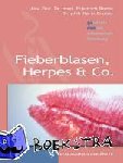 Breier, Friedrich, Gruber, Karin - Fieberblasen, Herpes & Co
