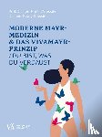 Stossier, Harald, Stossier, Georg - Moderne F.X.-Mayr-Medizin & das VIVAMAYR-Prinzip
