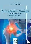 Hart, Radek, Wolfram, Julia - Orthopädische Chirurgie des Beckens und der unteren Extremitäten