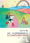 Polivka, Eva - Die abenteuerliche Buchstabenreise