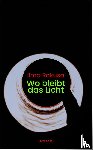 Rakusa, Ilma - Wo bleibt das Licht