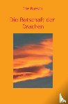 Ruesch, Ilse - Die Botschaft der Drachen