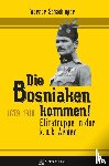Schachinger, Werner - Die Bosniaken kommen