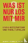 Kutschera, Ilse, Brugger, Christine - Was ist nur los mit mir?