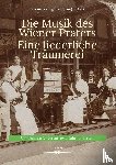 Zapke, Susana, Fichna, Wolfgang - Die Musik des Wiener Praters. Eine liederliche Träumerei