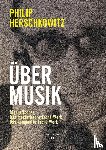 Herschkowitz, Philip - Über Musik
