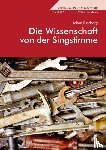 Sundberg, Johan - Die Wissenschaft von der Singstimme