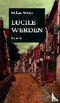 Görner, Rüdiger - Lucile werden