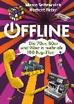 Peter, Norbert, Seltenreich, Marco - Offline - Die 70er, 80er und 90er in mehr als 100 Begriffen