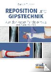 Bucher, Rudolf - Reposition und Gipstechnik II