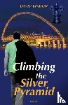 Kindon, David - Climbing the Silver Pyramid