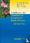 Raimann, Christian, Hutter, Louis, Ganz, Chrischta - Heilpflanzen der Traditionellen Europäischen Naturheilkunde