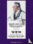 Ma, Shouchun, Bensky, Dan - Shang Han Lun. Abhandlung über kälteverursachte Schäden mit Kommentaren für die klinische Praxis