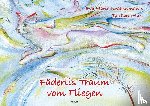 Krähenmann, Eva Maria - Fäderlis Traum vom Fliegen