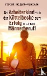 Prof Dr Ing Elvira Jankowski - Als Arbeiterkind von der Kottelbecke zum Erfolg in einem Mannerberuf!