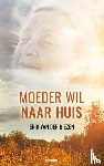 Biezen, Erik van der - Moeder wil naar huis