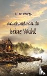 Bragy, Elisa - Manchmal hast du keine Wahl